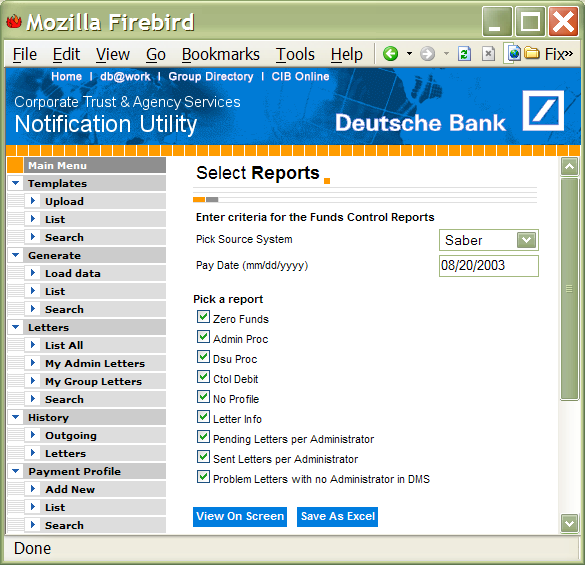 Notification produces various reports in Excel and on-screen formats